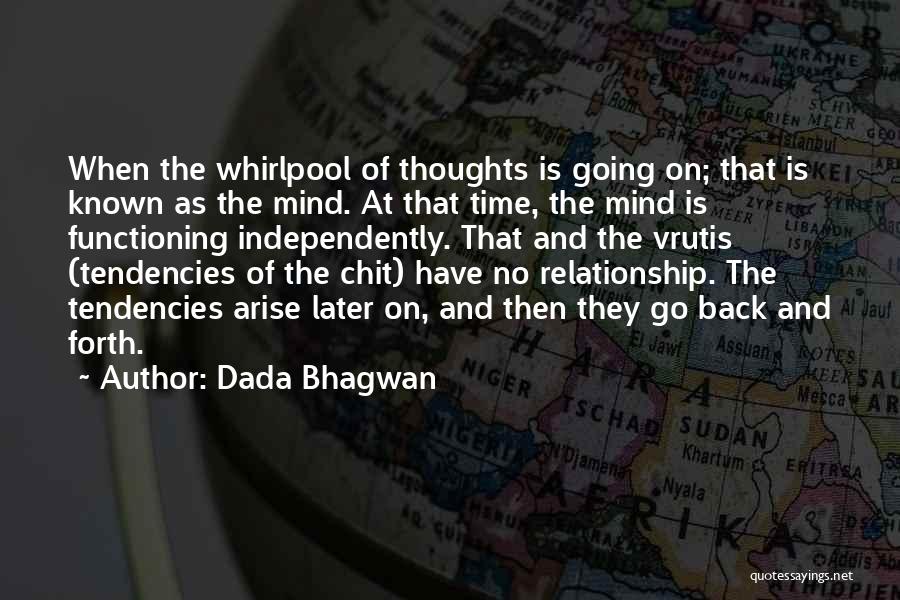 Going Back And Forth Quotes By Dada Bhagwan