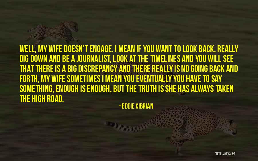 Going Back And Forth Quotes By Eddie Cibrian