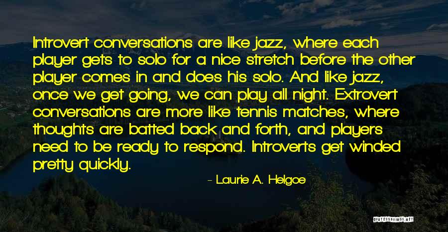 Going Back And Forth Quotes By Laurie A. Helgoe