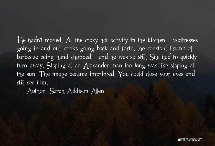 Going Back And Forth Quotes By Sarah Addison Allen