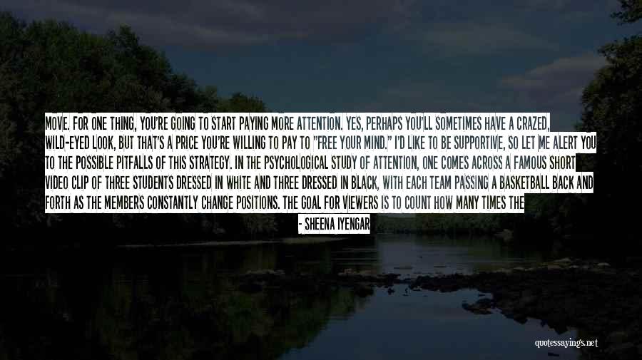 Going Back And Forth Quotes By Sheena Iyengar Going Back And Forth Quotes By Sheena Iyengar