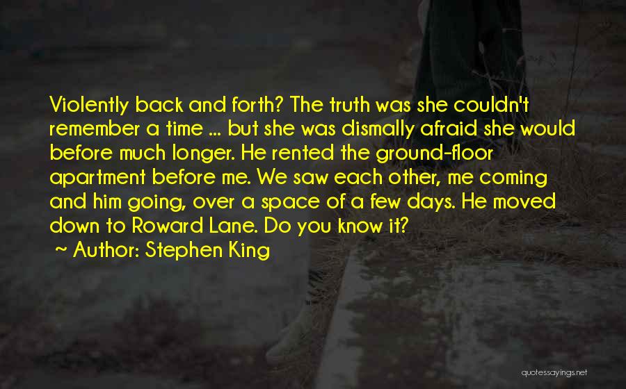 Going Back And Forth Quotes By Stephen King