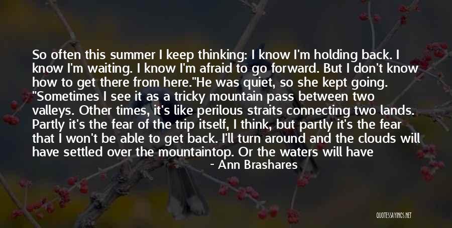 Going Back Home Again Quotes By Ann Brashares