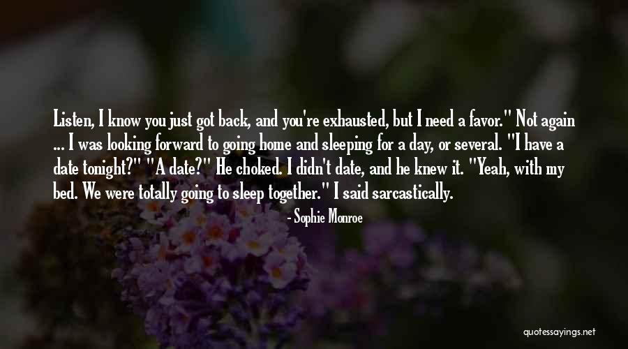 Going Back Home Again Quotes By Sophie Monroe