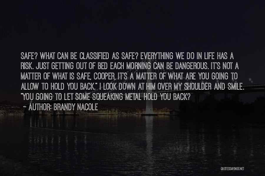 Going Back In Life Quotes By Brandy Nacole