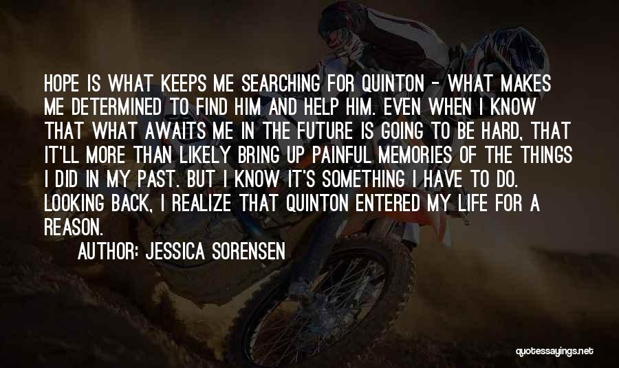 Going Back In Life Quotes By Jessica Sorensen