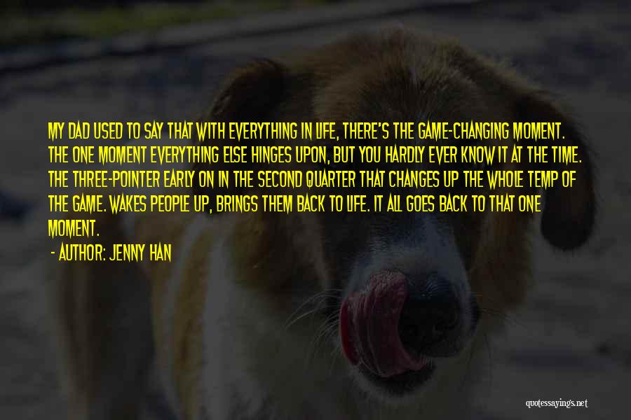 Going Back In Time And Changing Things Quotes By Jenny Han