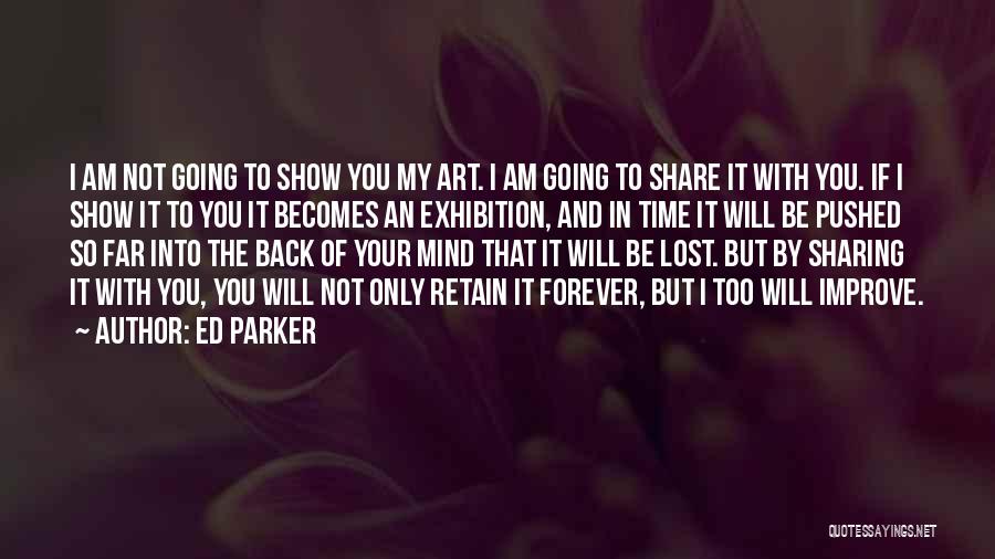 Going Back In Time Quotes By Ed Parker