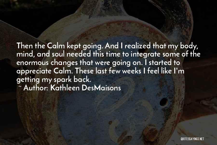 Going Back On Time Quotes By Kathleen DesMaisons