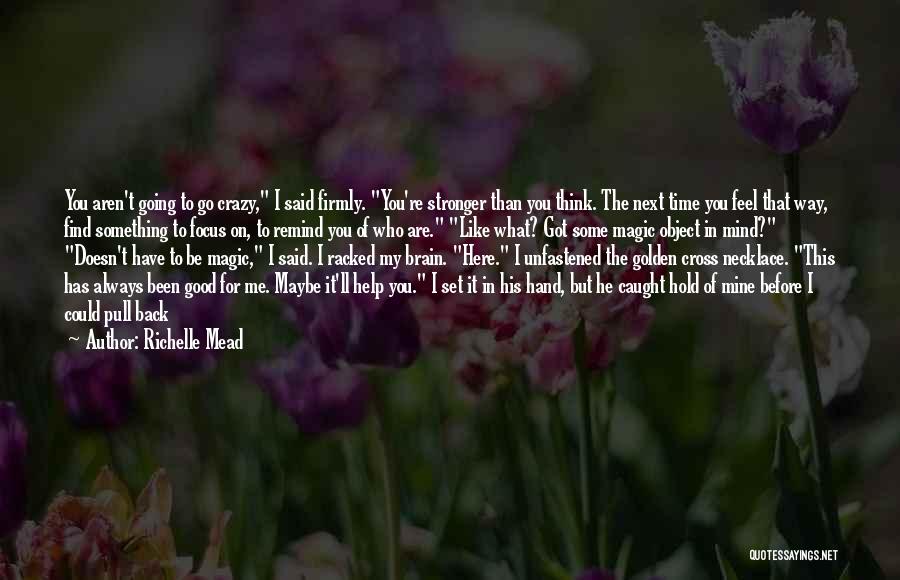 Going Back On Time Quotes By Richelle Mead