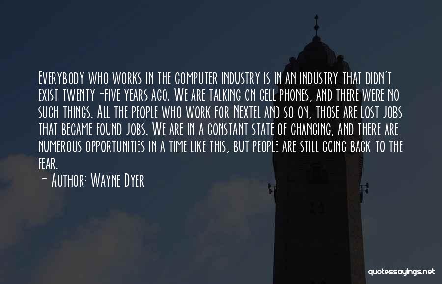 Going Back On Time Quotes By Wayne Dyer