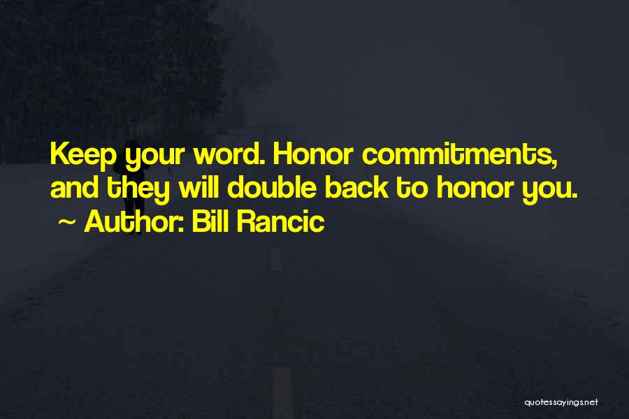 Going Back On Your Word Quotes By Bill Rancic