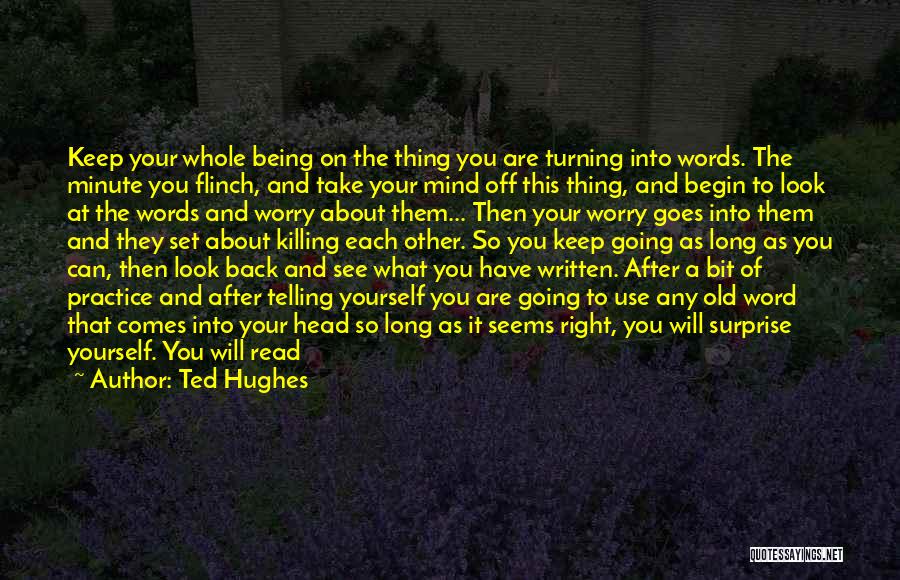 Going Back On Your Word Quotes By Ted Hughes