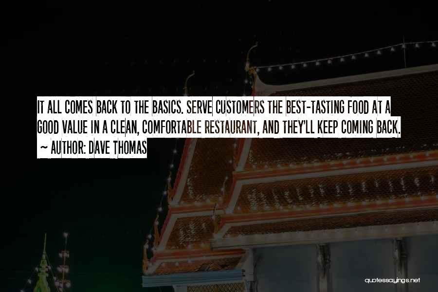 Going Back To Basics Quotes By Dave Thomas