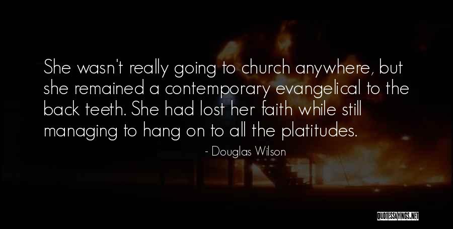 Going Back To Church Quotes By Douglas Wilson