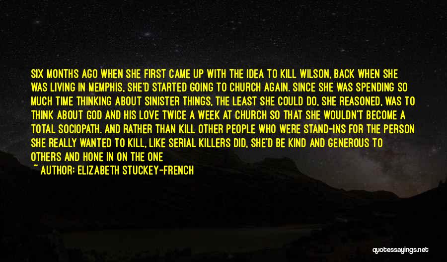 Going Back To Church Quotes By Elizabeth Stuckey-French