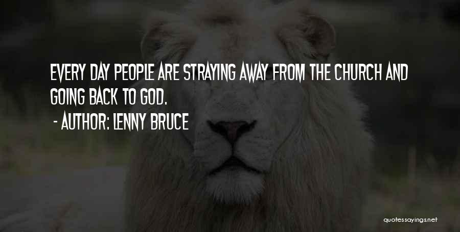 Going Back To Church Quotes By Lenny Bruce