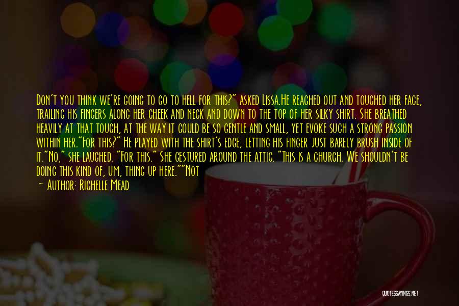 Going Back To Church Quotes By Richelle Mead