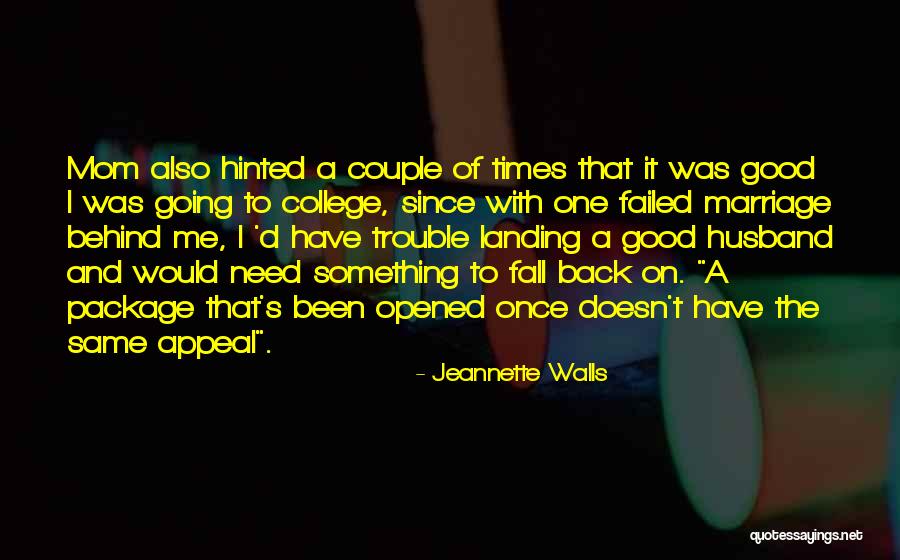 Going Back To College Quotes By Jeannette Walls Going Back To College Quotes By Jeannette Walls