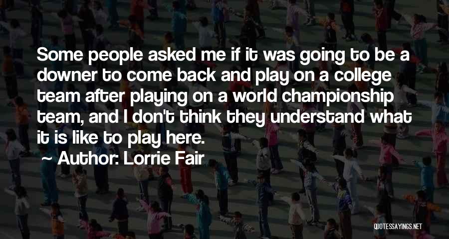 Going Back To College Quotes By Lorrie Fair