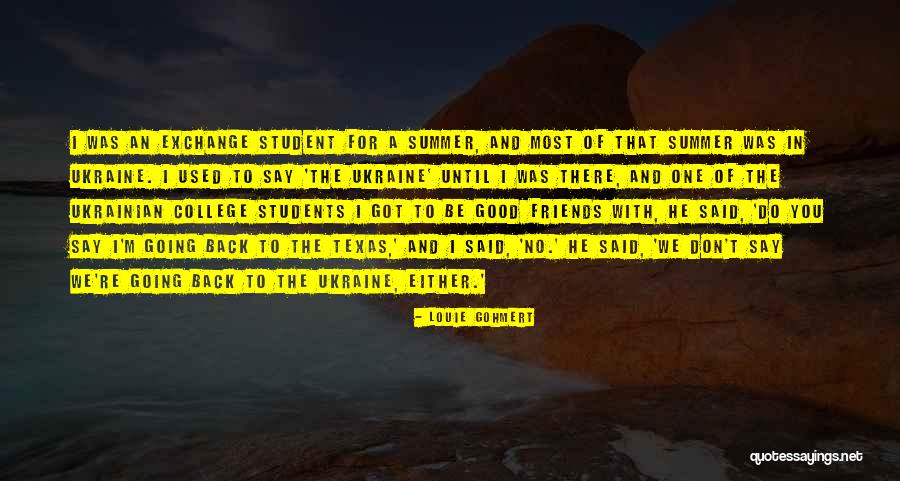 Going Back To College Quotes By Louie Gohmert Going Back To College Quotes By Louie Gohmert