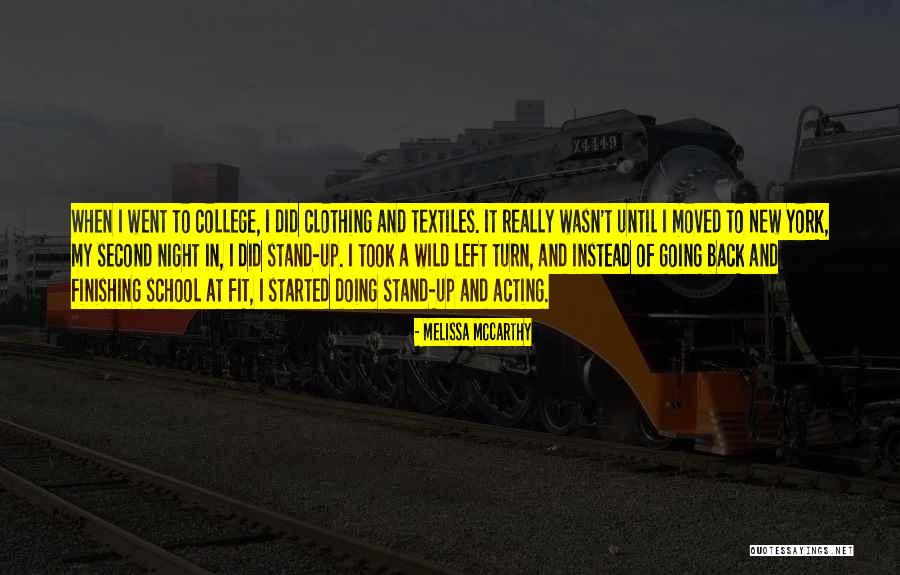 Going Back To College Quotes By Melissa McCarthy Going Back To College Quotes By Melissa McCarthy
