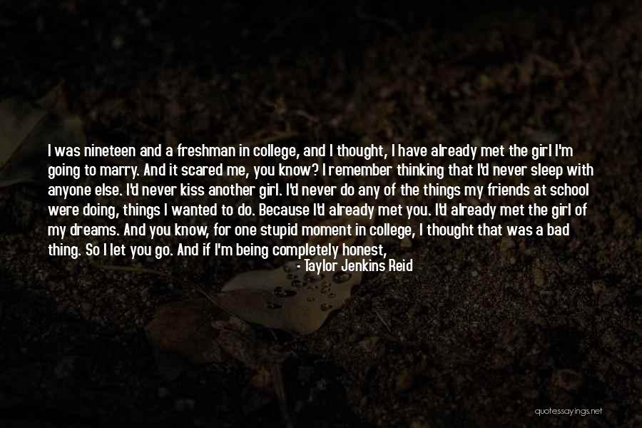 Going Back To College Quotes By Taylor Jenkins Reid Going Back To College Quotes By Taylor Jenkins Reid