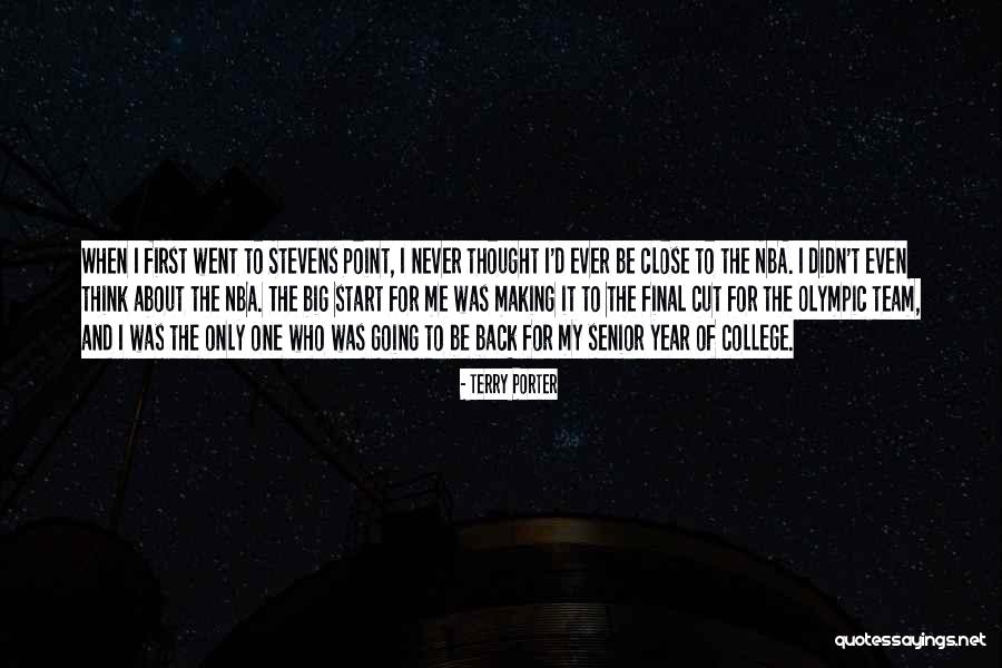 Going Back To College Quotes By Terry Porter Going Back To College Quotes By Terry Porter