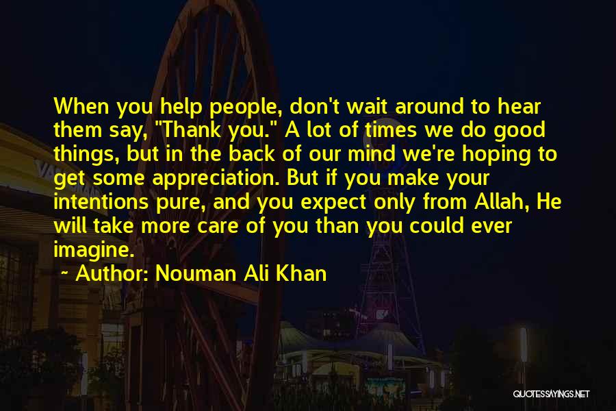 Going Back To Good Times Quotes By Nouman Ali Khan