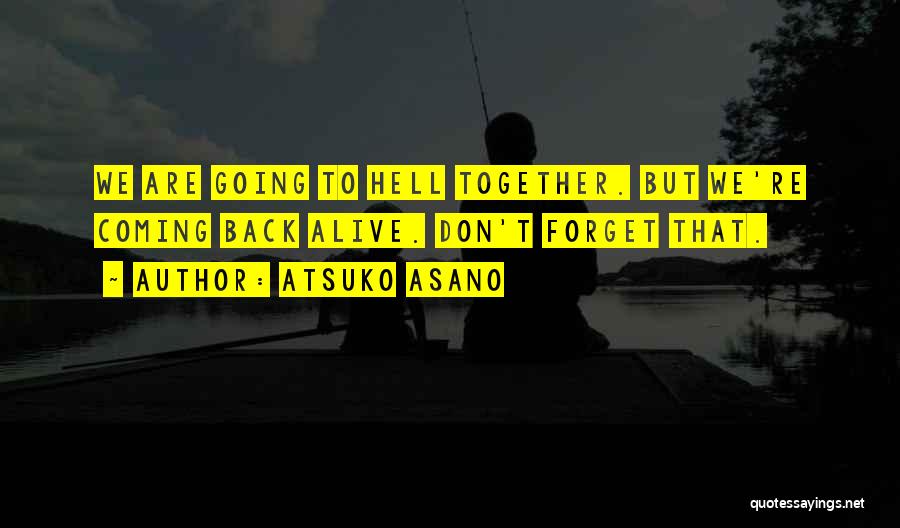 Going Back To Hell Quotes By Atsuko Asano
