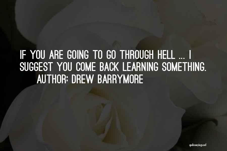 Going Back To Hell Quotes By Drew Barrymore