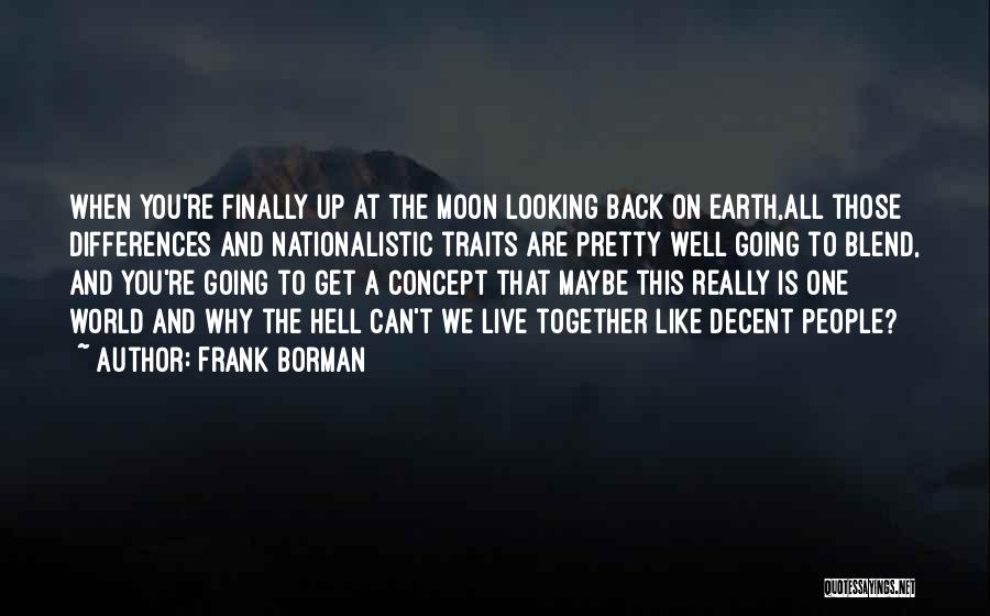 Going Back To Hell Quotes By Frank Borman