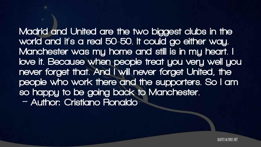 Going Back To Home Quotes By Cristiano Ronaldo