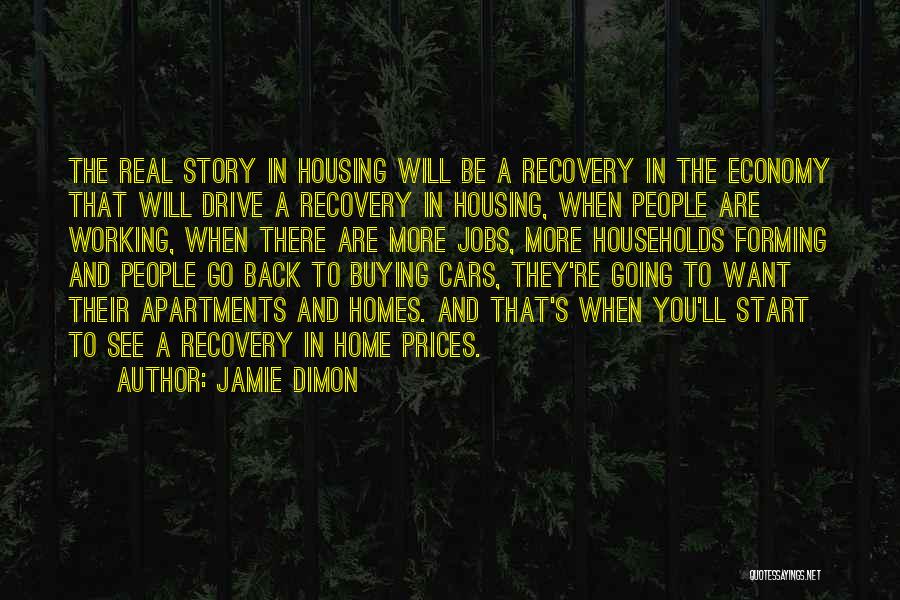 Going Back To Home Quotes By Jamie Dimon