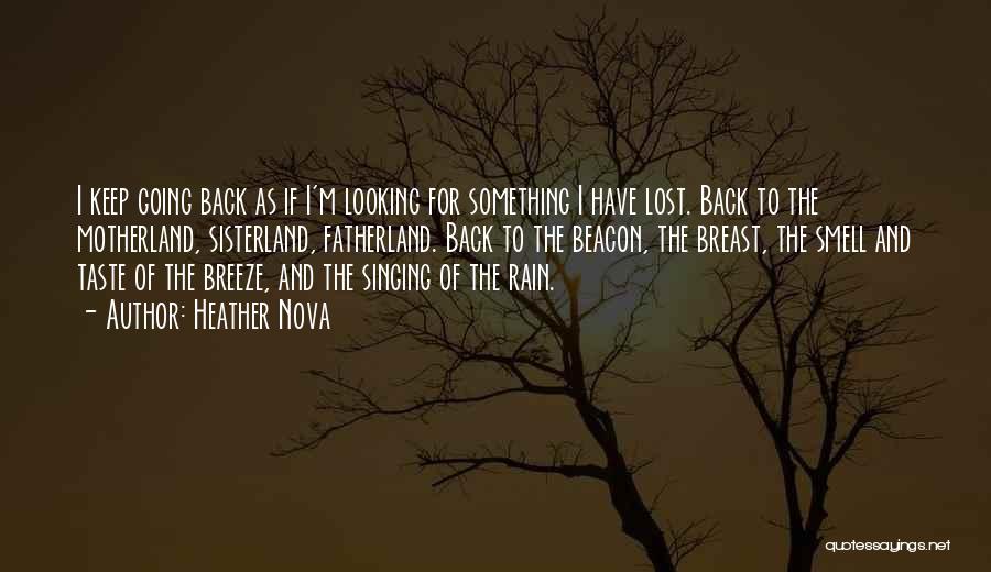 Going Back To Motherland Quotes By Heather Nova