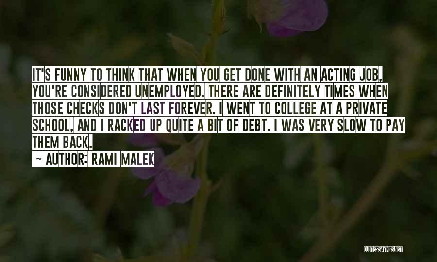 Going Back To School Funny Quotes By Rami Malek