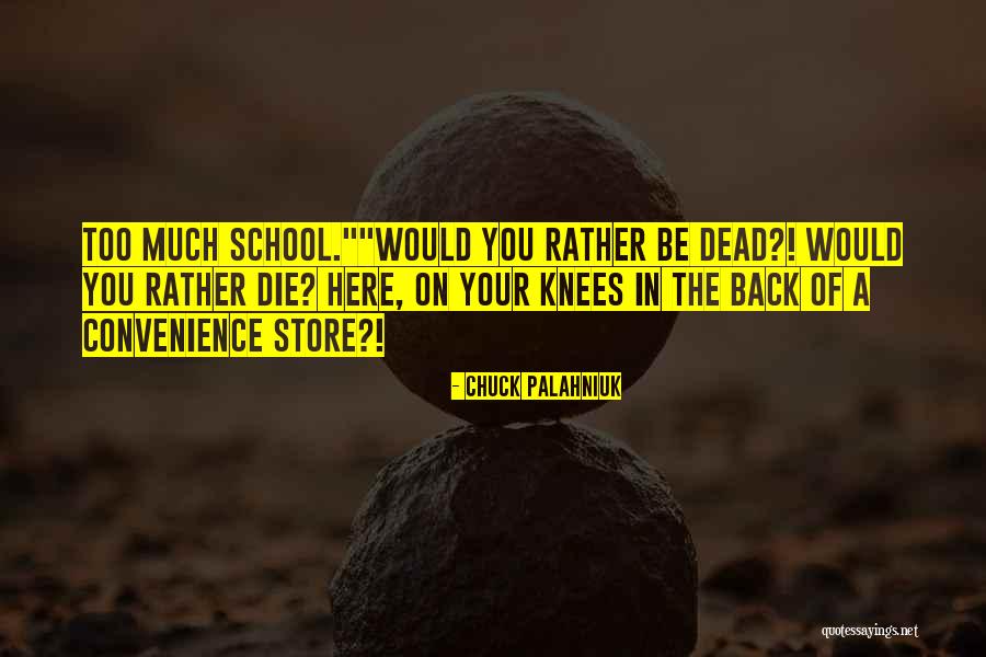 Going Back To School Inspirational Quotes By Chuck Palahniuk Going Back To School Inspirational Quotes By Chuck Palahniuk