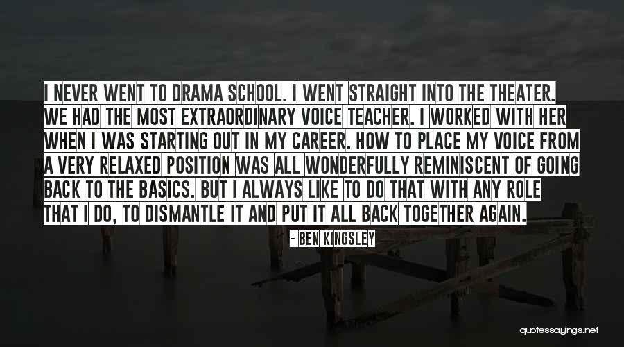 Going Back To School Quotes By Ben Kingsley Going Back To School Quotes By Ben Kingsley