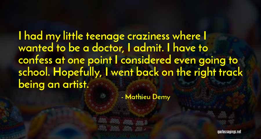 Going Back To School Quotes By Mathieu Demy Going Back To School Quotes By Mathieu Demy