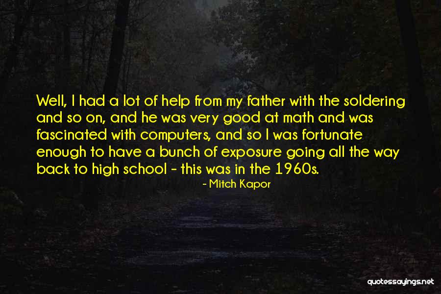 Going Back To School Quotes By Mitch Kapor Going Back To School Quotes By Mitch Kapor