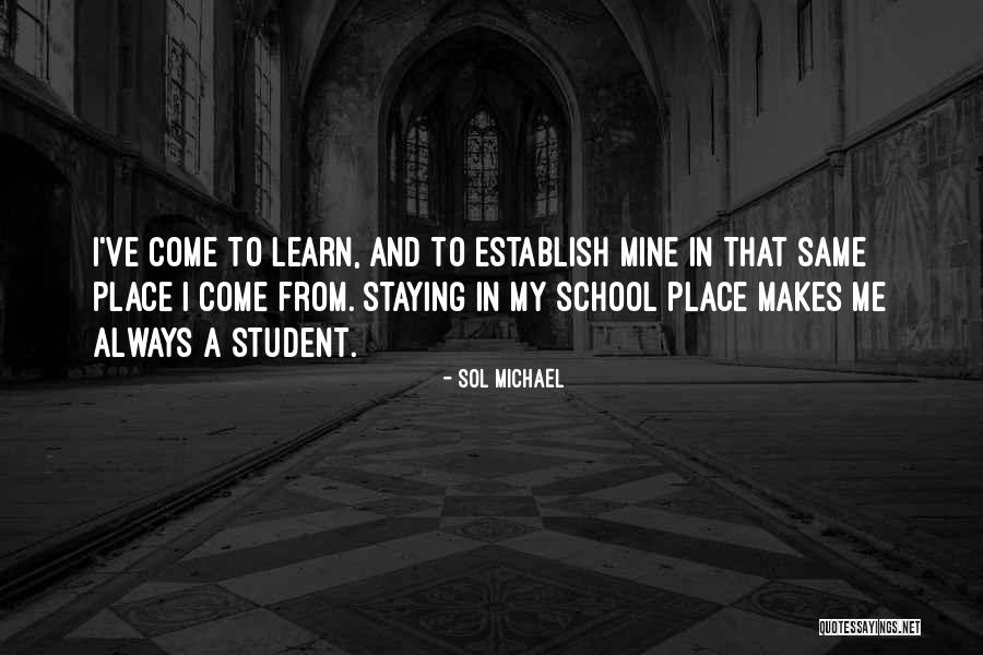 Going Back To School Quotes By Sol Michael