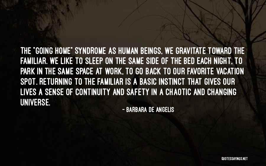 Going Back To Sleep Quotes By Barbara De Angelis Going Back To Sleep Quotes By Barbara De Angelis