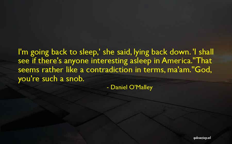 Going Back To Sleep Quotes By Daniel O'Malley Going Back To Sleep Quotes By Daniel O'Malley