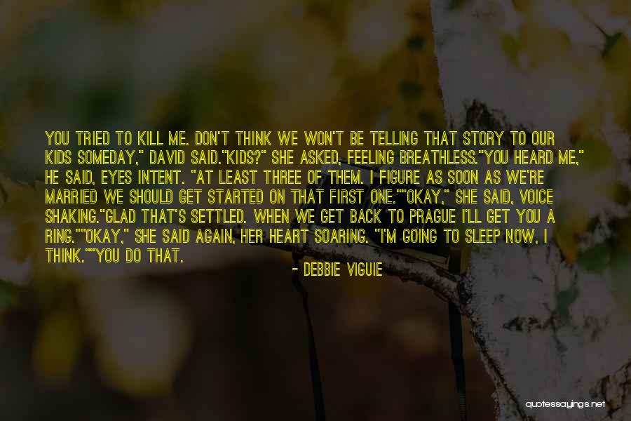 Going Back To Sleep Quotes By Debbie Viguie Going Back To Sleep Quotes By Debbie Viguie