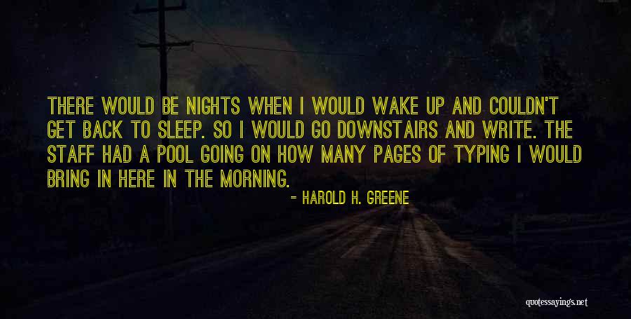 Going Back To Sleep Quotes By Harold H. Greene