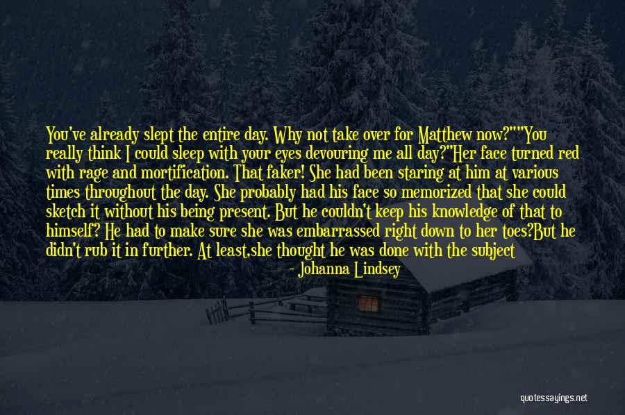 Going Back To Sleep Quotes By Johanna Lindsey Going Back To Sleep Quotes By Johanna Lindsey