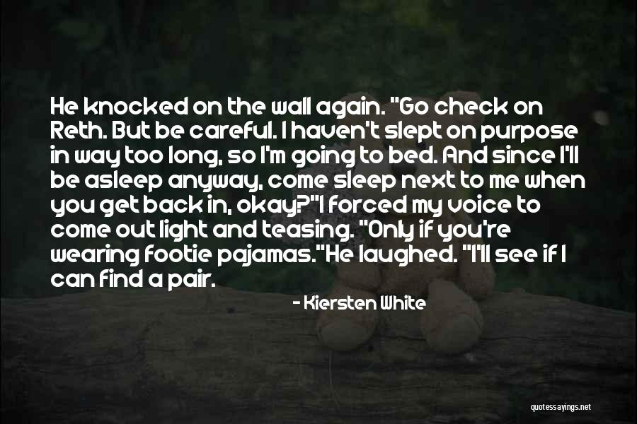 Going Back To Sleep Quotes By Kiersten White Going Back To Sleep Quotes By Kiersten White