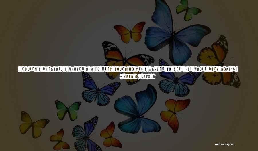 Going Back To Sleep Quotes By Sara B. Larson Going Back To Sleep Quotes By Sara B. Larson