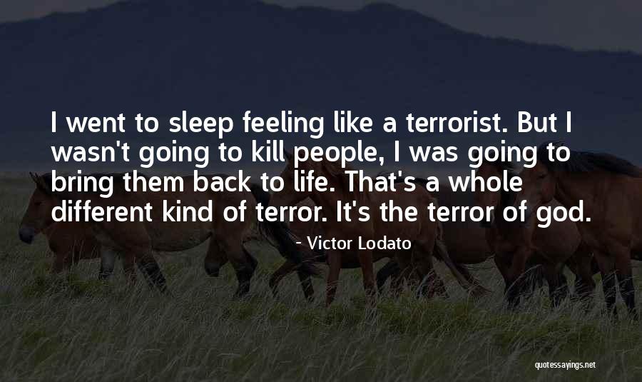 Going Back To Sleep Quotes By Victor Lodato