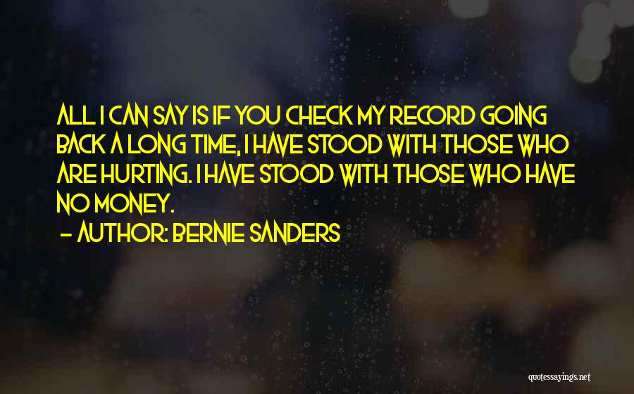 Going Back To Someone Who Has Hurt You Quotes By Bernie Sanders